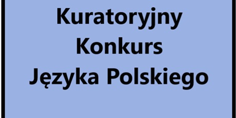 Kuratoryjny Konkurs Języka Polskiego