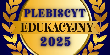 Powiększ grafikę: plebiscyt-edukacyjny-2025-653209.jpg